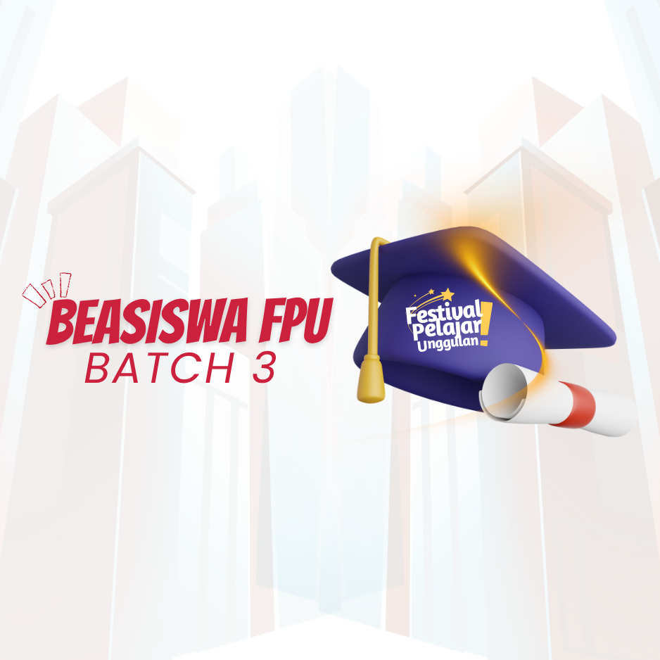 BEASISWA FPU Batch 3